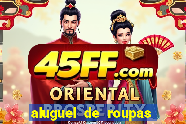 aluguel de roupas para casamento joinville